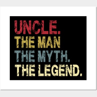 Uncle - The Man - The Myth - The Legend Father's Day Gift Papa Posters and Art